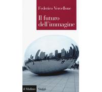 Il futuro dell'immagine - Vercellone Federico