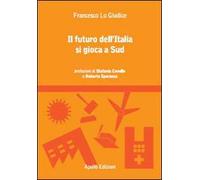 Il futuro dell'Italia si gioca a Sud