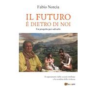 Il futuro è dietro di noi