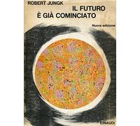 IL FUTURO E' GIA' COMINCIATO: