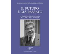 Il futuro è già passato. Ettore Scola, dalla penna alla macchina da presa