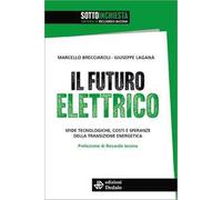 Libri Brecciaroli Marcello / Giuseppe Laganà - Il Futuro Elettrico. Sfide Tecnol