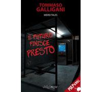 Il futuro finisce presto