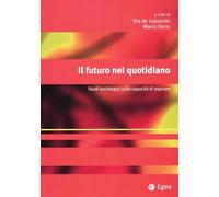 Il futuro nel quotidiano. Studi sociologici sulla capacità di aspirare