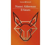Il futuro [Paperback] Alderman, Naomi and Pè, Francesca