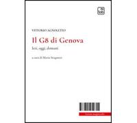 Il G8 di Genova. Ieri, oggi, domani