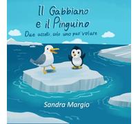 Il Gabbiano e il Pinguino - Due uccelli, solo uno può volare: Versione Italiana