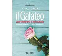 Il galateo. Come comportarsi in ogni occasione