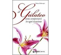 Il galateo. Come comportarsi in ogni occasione