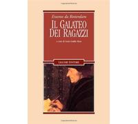 Il galateo dei ragazzi [Jan 01, 2004] Erasmo da Rotterdam and Gualdo, Rosa Lucia