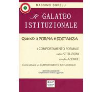 Il galateo istituzionale. Quando la forma è sostanza. Il comporta