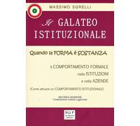 Il galateo istituzionale. Quando la forma è sostanza. Il comportamento formale n