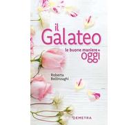 Il galateo. Le buone maniere oggi