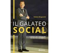 Il galateo social. Le regole per comunicare con successo, 100 idee per il green deal