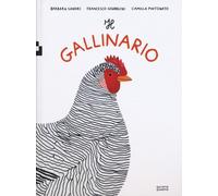 Il gallinario. Ediz. a colori - Pintonato Camilla, Sandri Barbara, Giubbil...