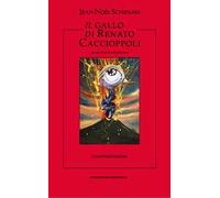 Il gallo di Renato Caccioppoli