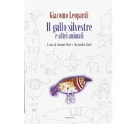 Il gallo silvestre e altri animali - Leopardi Giacomo