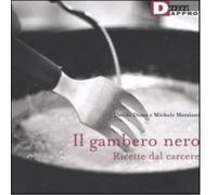 IL GAMBERO NERO. di DAVIDE DUTTO, MICHELE MARZIANI - DeriveApprodi editore, 2005