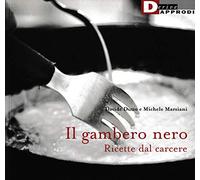 Il gambero nero. Ricette dal carcere