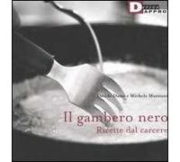 Il gambero nero. Ricette dal carcere