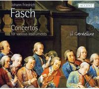Il Gardellino - Johann Friedrich Fasch - Concertos for various instruments