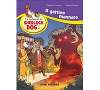 Il gattino mannaro. Le indagini di Sherlock Dog