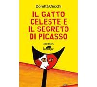 Il gatto Celeste e il segreto di Picasso