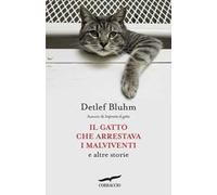 Il gatto che arrestava i malviventi e altre storie