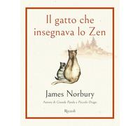 IL GATTO CHE INSEGNAVA LO ZEN - NORBURY JAMES - Rizzoli