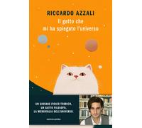 Il gatto che mi ha spiegato l'universo - Azzali Riccardo