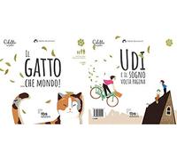 Il gatto... che mondo!-Udi e il sogno volta pagina. Ediz. a colori