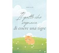 Il gatto che sognava di essere una tigre