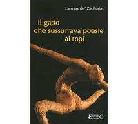 Il gatto che sussurrava poesie ai topi - [Edarc Edizioni]