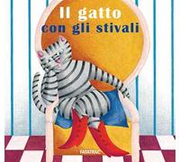 Il gatto con gli stivali. Ediz. a colori