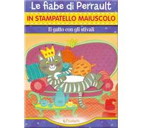 Il gatto con gli stivali. Ediz. illustrata