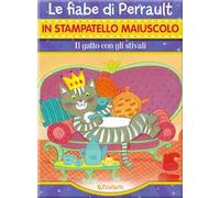 Il gatto con gli stivali. Ediz. illustrata