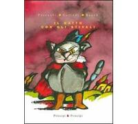 Il gatto con gli stivali. Ediz. illustrata