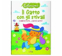 Il Gatto con gli stivali. Fiabe da colorare. Ediz. a colori
