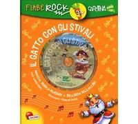 Il gatto con gli stivali. Fiabe rock. Con CD Audio