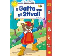 Il gatto con gli stivali. Le mie fiabe. Ediz. illustrata