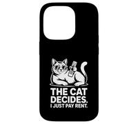 Il gatto decide che pago solo l'affitto Funny Cat Custodia per iPhone 14 Pro