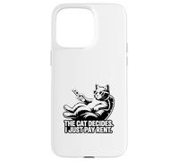 Il gatto decide che pago solo l'affitto Funny Cat Custodia per iPhone 15 Pro Max