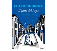 Il gatto del Papa. Una piccola favola senza tempo. Ediz. illustrata [Hardcover]