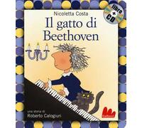 Il gatto di Beethoven. Con CD-Audio