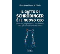 Il gatto di Schrödinger è il nuovo CEO. Decisione, responsabilità e leadership nella gestione delle risorse umane