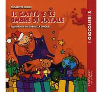 Il gatto e le ombre di Natale. Ediz. illustrata