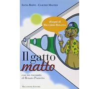 Il Gatto Matto. Con un racconto di Renato Pozzetto