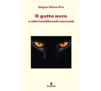 Il gatto nero e altri terrificanti racconti