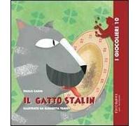 Il gatto Stalin. Ediz. illustrata