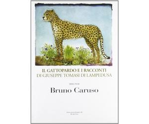 Il Gattopardo e i racconti di Giuseppe Tomasi di Lampedusa